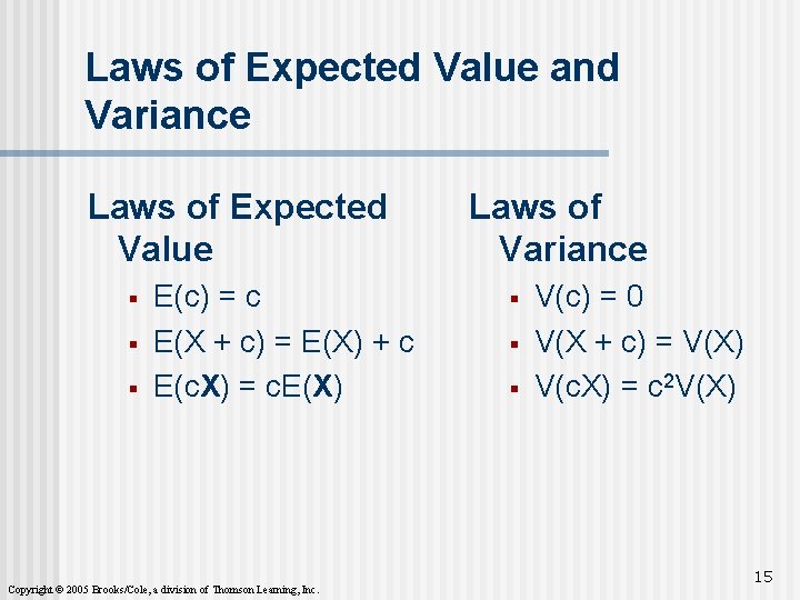 Laws of Expected Value and Variance Laws of Expected Value § § § E(c)