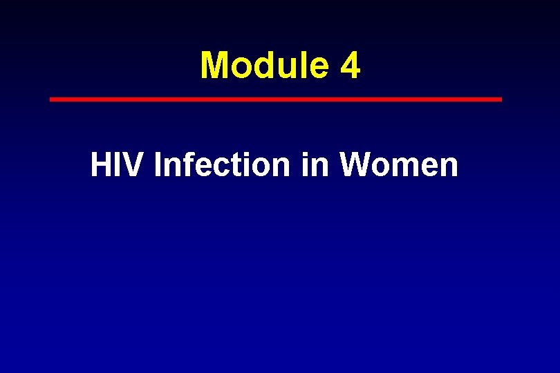 Module 4 HIV Infection in Women 