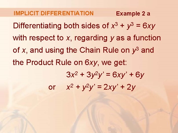 IMPLICIT DIFFERENTIATION Example 2 a Differentiating both sides of x 3 + y 3