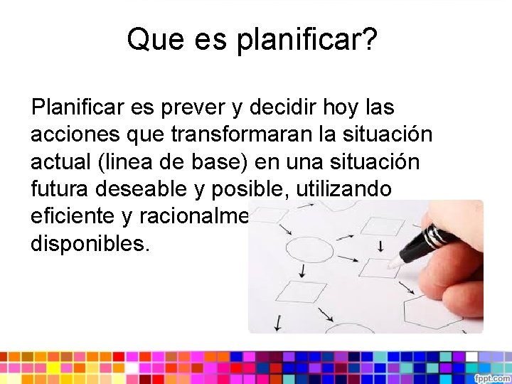 Plan de Desarrollo Municipal Que es planificar Planificar