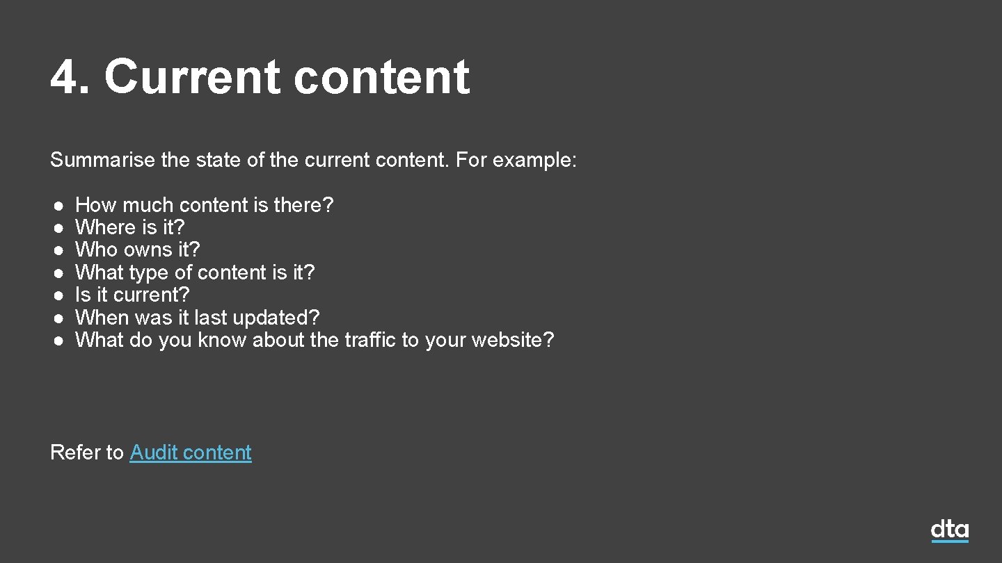 4. Current content Summarise the state of the current content. For example: ● ● 4. Current content Summarise the state of the current content. For example: ● ●