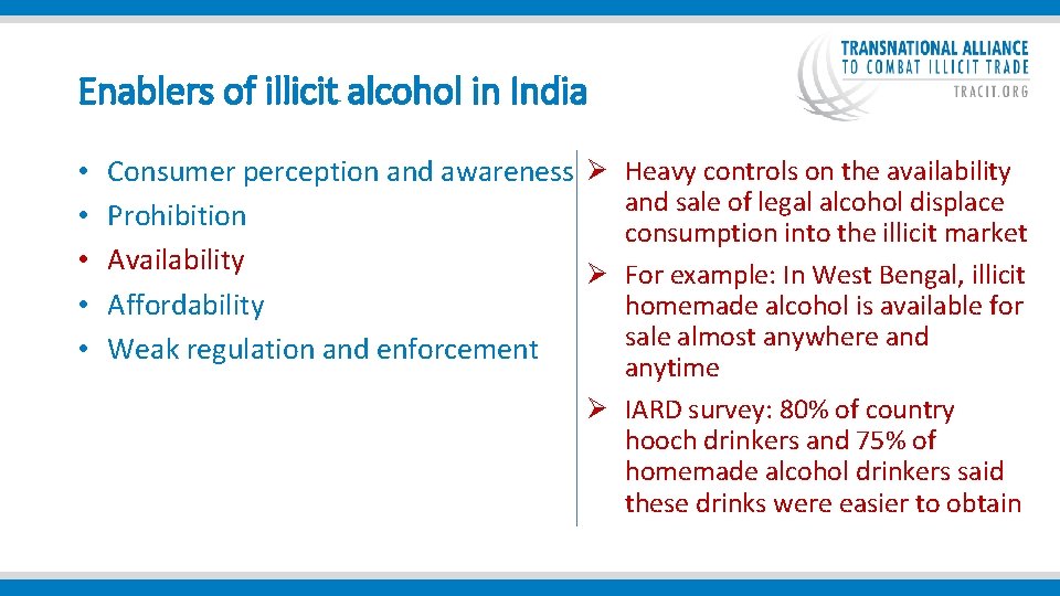  Enablers of illicit alcohol in India • • • Consumer perception and awareness