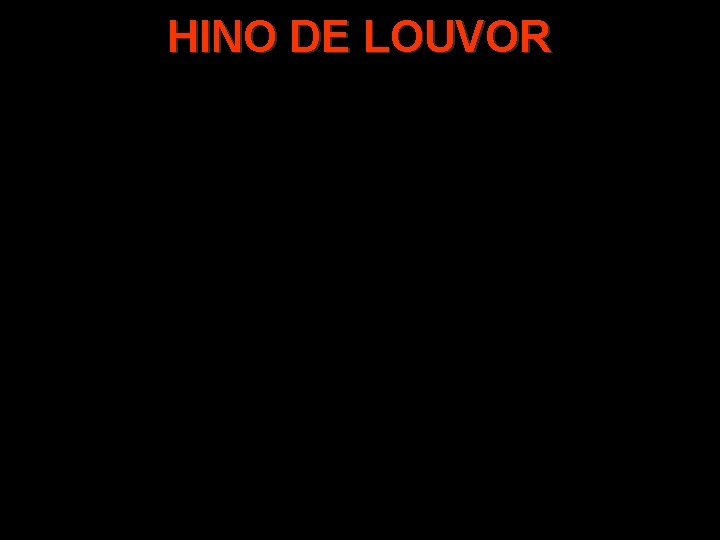 HINO DE LOUVOR 