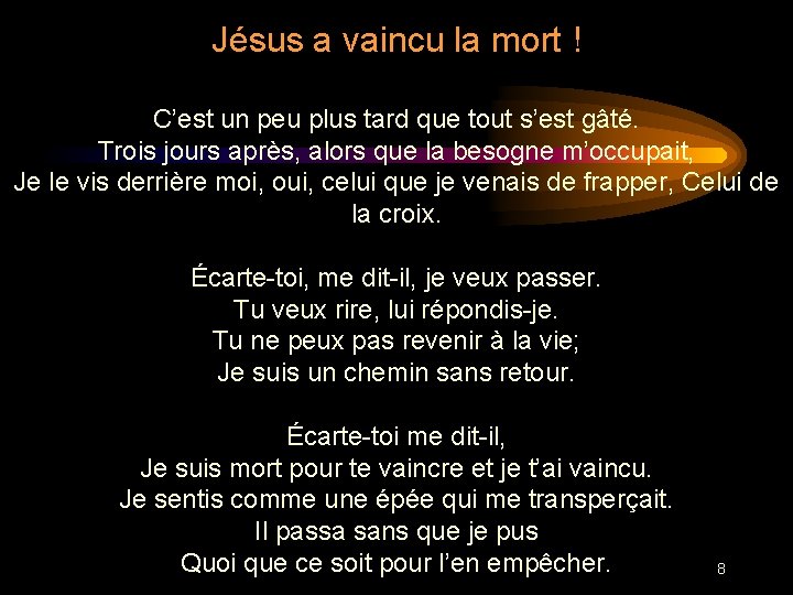 Jésus a vaincu la mort ! C’est un peu plus tard que tout s’est