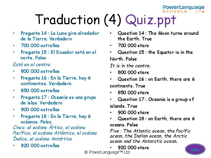 Traduction (4) Quiz. ppt • Pregunta 14 : La Luna gira alrededor de la