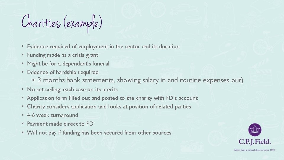 Charities (example) • • Evidence required of employment in the sector and its duration