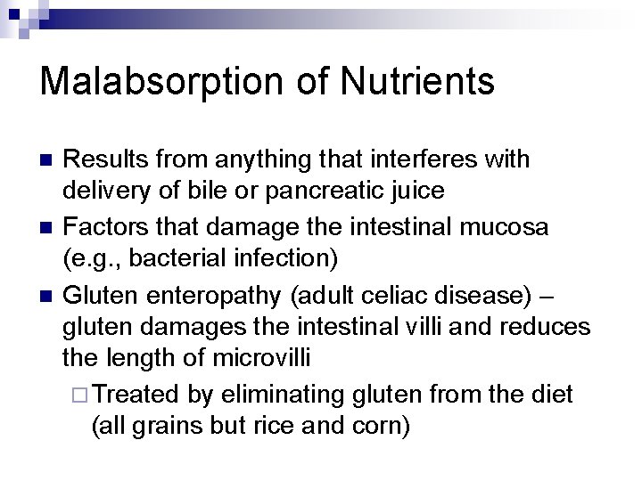 Malabsorption of Nutrients n n n Results from anything that interferes with delivery of Malabsorption of Nutrients n n n Results from anything that interferes with delivery of