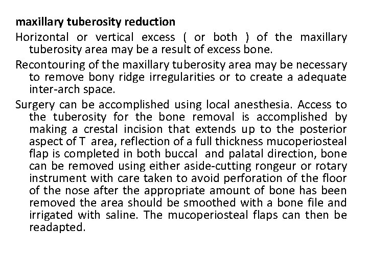 maxillary tuberosity reduction Horizontal or vertical excess ( or both ) of the maxillary