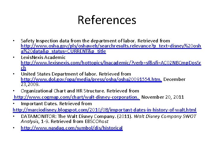 References Safety Inspection data from the department of labor. Retrieved from http: //www. osha.