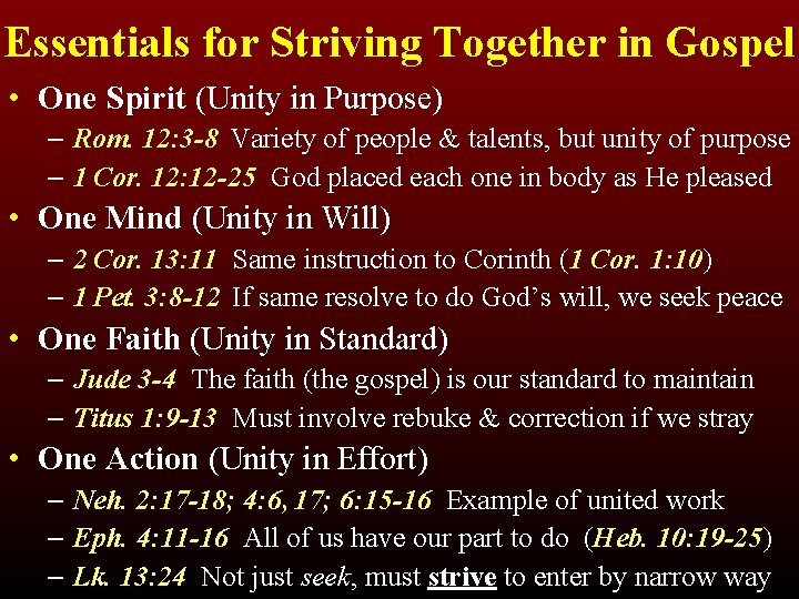 Essentials for Striving Together in Gospel • One Spirit (Unity in Purpose) – Rom.