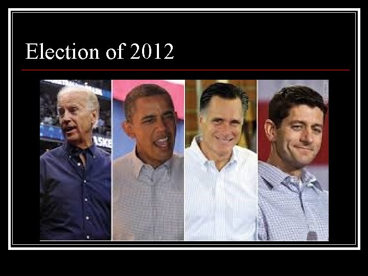 Election of 2012 