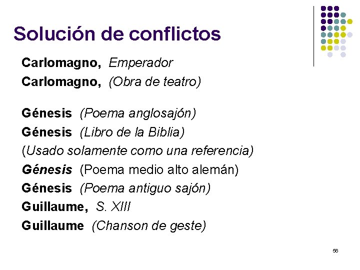 Solución de conflictos Carlomagno, Emperador Carlomagno, (Obra de teatro) Génesis (Poema anglosajón) Génesis (Libro