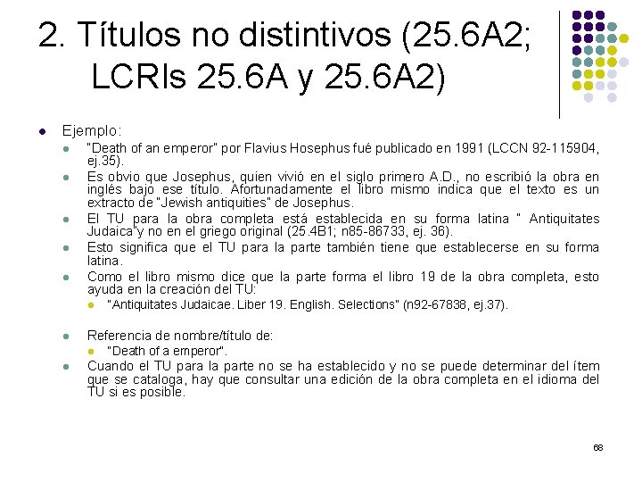 2. Títulos no distintivos (25. 6 A 2; LCRIs 25. 6 A y 25.