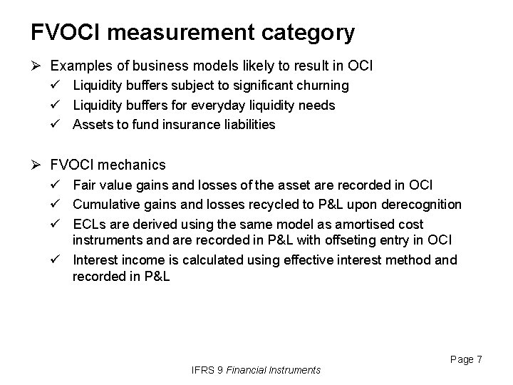 FVOCI measurement category Ø Examples of business models likely to result in OCI Liquidity