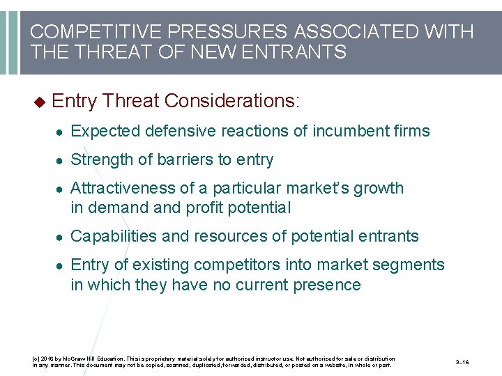 COMPETITIVE PRESSURES ASSOCIATED WITH THE THREAT OF NEW ENTRANTS Entry Threat Considerations: ● Expected