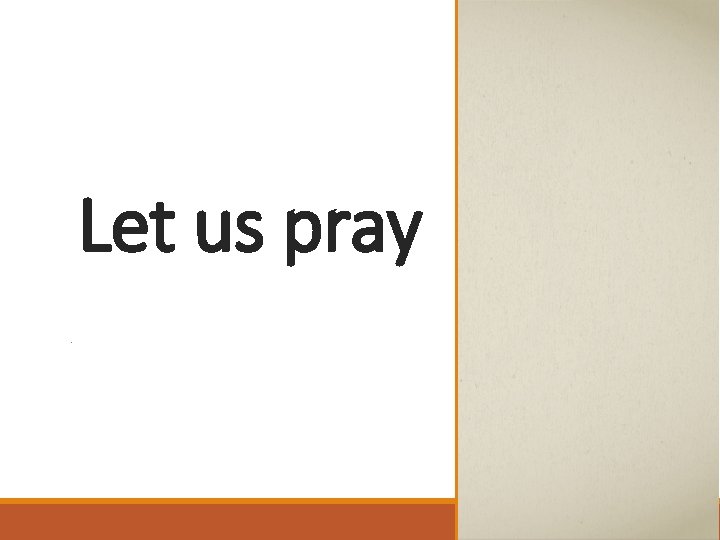 Let us pray 