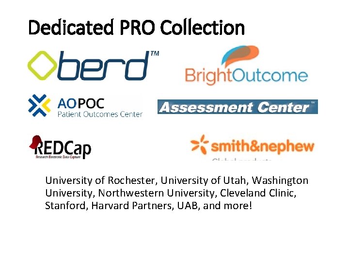 Dedicated PRO Collection University of Rochester, University of Utah, Washington University, Northwestern University, Cleveland