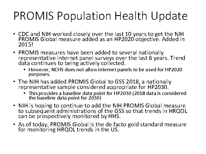 PROMIS Population Health Update • CDC and NIH worked closely over the last 10