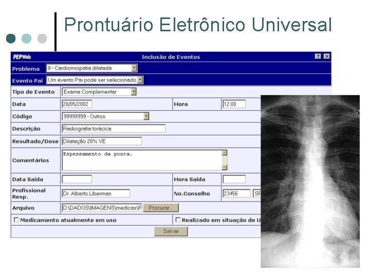 Prontuário Eletrônico Universal Prontuário Eletrônico Universal