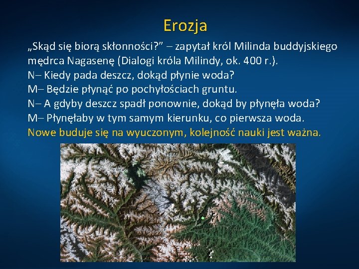 Erozja „Skąd się biorą skłonności? ” – zapytał król Milinda buddyjskiego mędrca Nagasenę (Dialogi