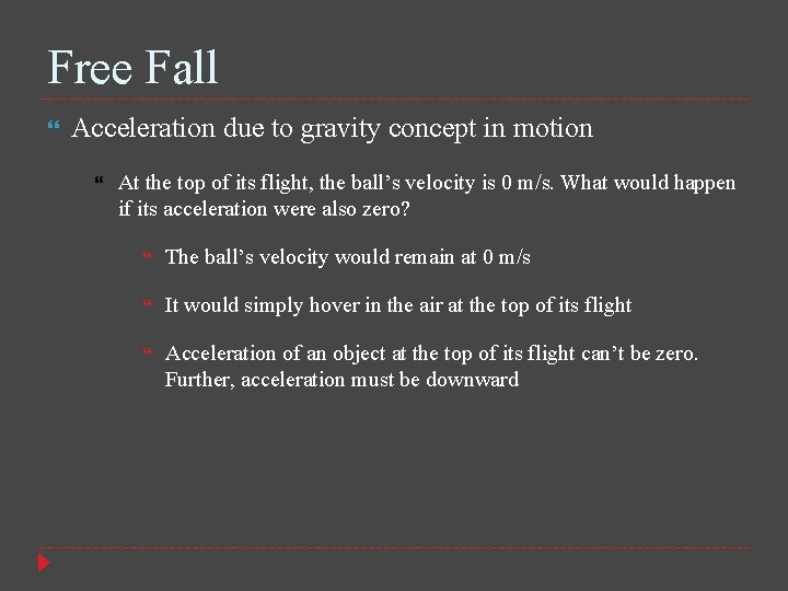 Free Fall Acceleration due to gravity concept in motion At the top of its