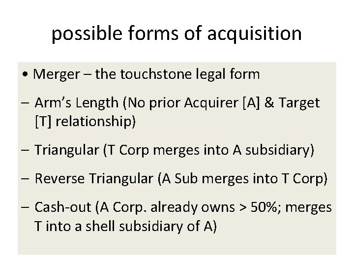 possible forms of acquisition • Merger – the touchstone legal form – Arm’s Length possible forms of acquisition • Merger – the touchstone legal form – Arm’s Length