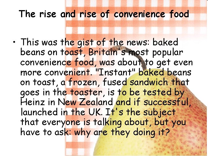 The rise and rise of convenience food • This was the gist of the