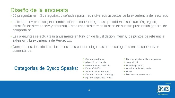 Diseño de la encuesta • 55 preguntas en 13 categorías, diseñadas para medir diversos