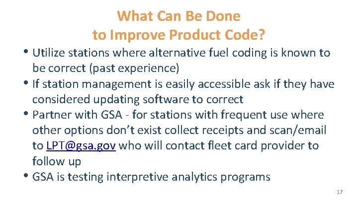 What Can Be Done to Improve Product Code? • Utilize stations where alternative fuel