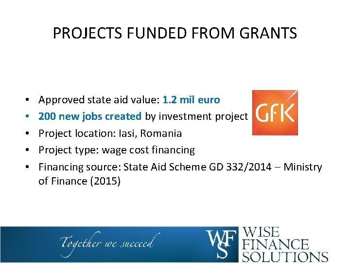 PROJECTS FUNDED FROM GRANTS • • • Approved state aid value: 1. 2 mil