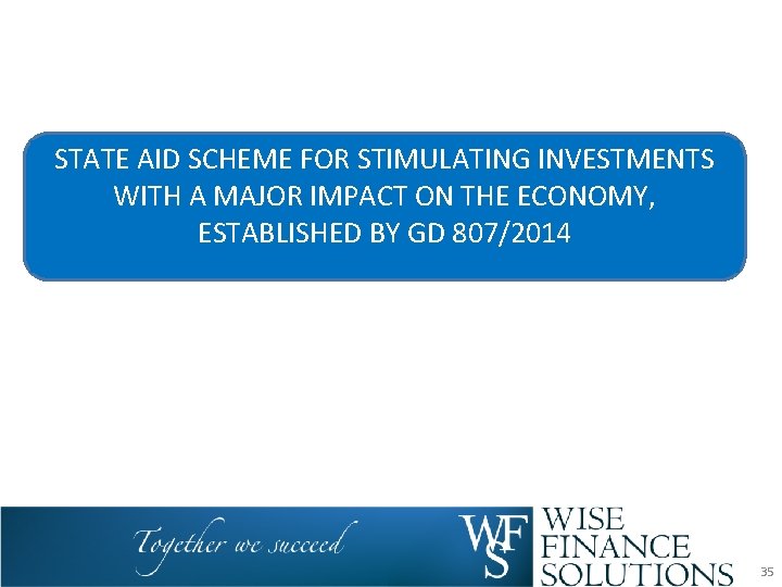 STATE AID SCHEME FOR STIMULATING INVESTMENTS WITH A MAJOR IMPACT ON THE ECONOMY, ESTABLISHED