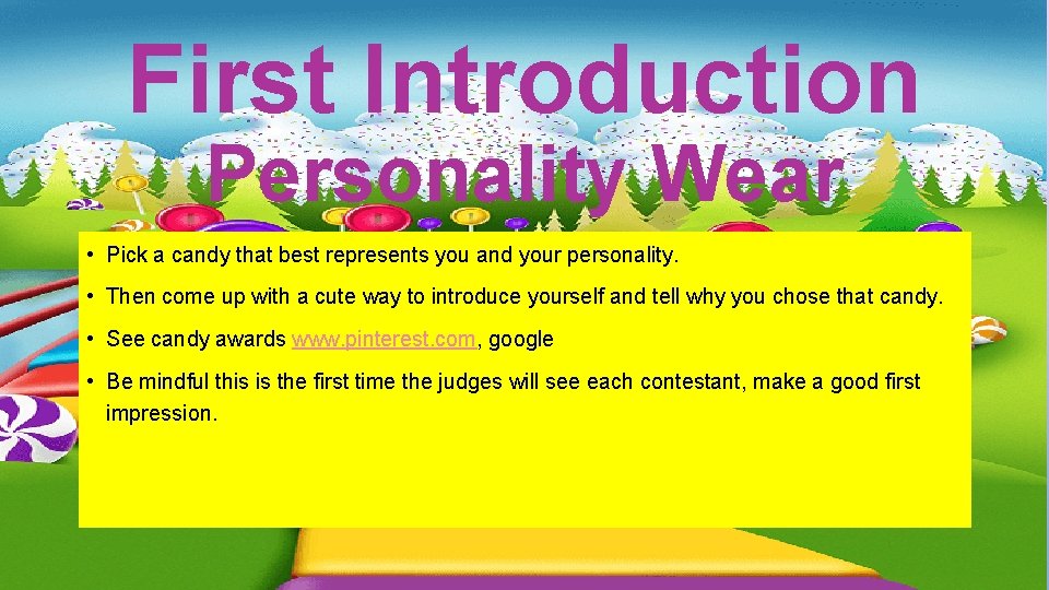 First Introduction Personality Wear • Pick a candy that best represents you and your