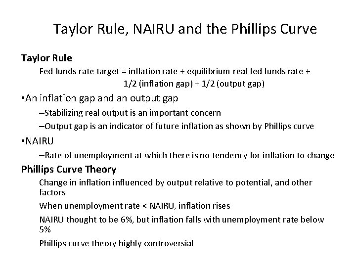 Taylor Rule, NAIRU and the Phillips Curve Taylor Rule Fed funds rate target =