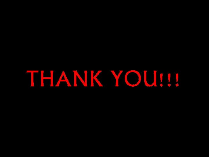 THANK YOU!!! 
