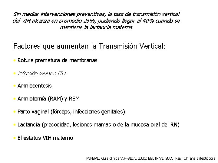 Sin mediar intervenciones preventivas, la tasa de transmisión vertical del VIH alcanza en promedio