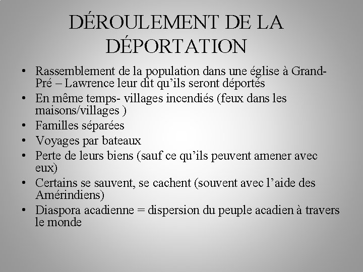 DÉROULEMENT DE LA DÉPORTATION • Rassemblement de la population dans une église à Grand.