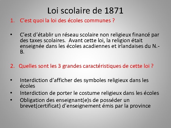 Loi scolaire de 1871 1. C’est quoi la loi des écoles communes ? •