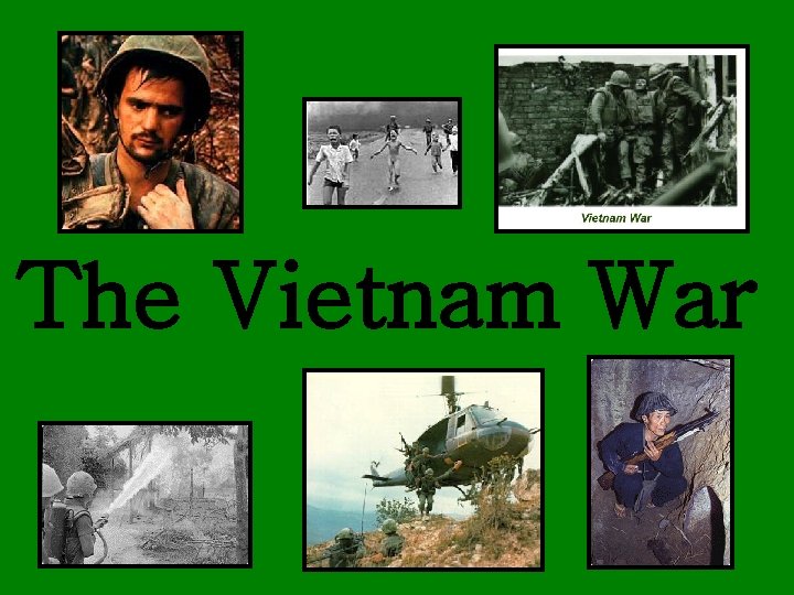 The Vietnam War 