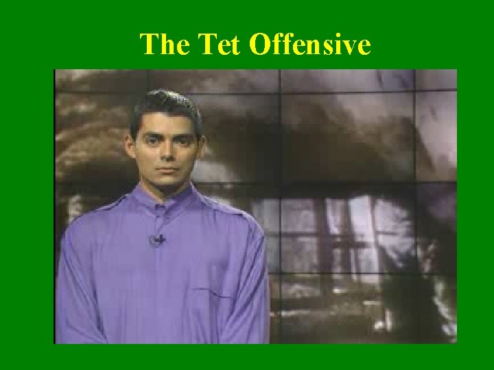 The Tet Offensive 