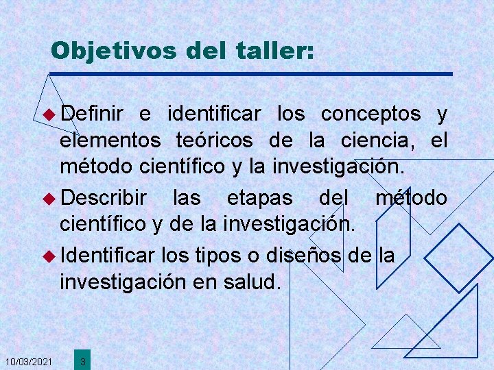 Objetivos del taller: u Definir e identificar los conceptos y elementos teóricos de la