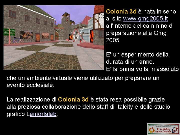 Colonia 3 d è nata in seno Colonia e’ una città al sito 3
