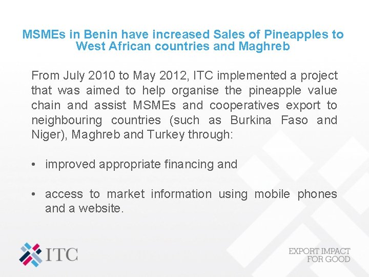 MSMEs in Benin have increased Sales of Pineapples to West African countries and Maghreb