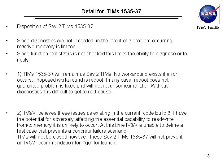 Detail for TIMs 1535 -37 • Disposition of Sev 2 TIMs 1535 -37 •