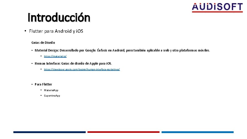 Introducción • Flutter para Android y i. OS Guías de Diseño • Material Design: