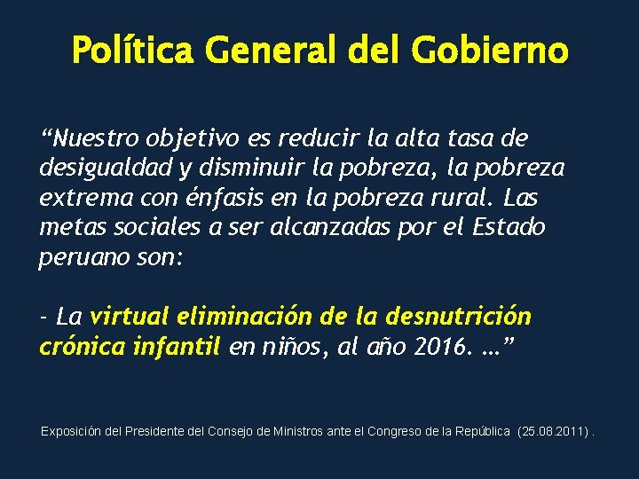 Política General del Gobierno “Nuestro objetivo es reducir la alta tasa de desigualdad y