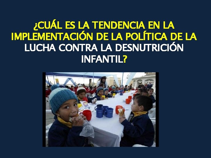 ¿CUÁL ES LA TENDENCIA EN LA IMPLEMENTACIÓN DE LA POLÍTICA DE LA LUCHA CONTRA