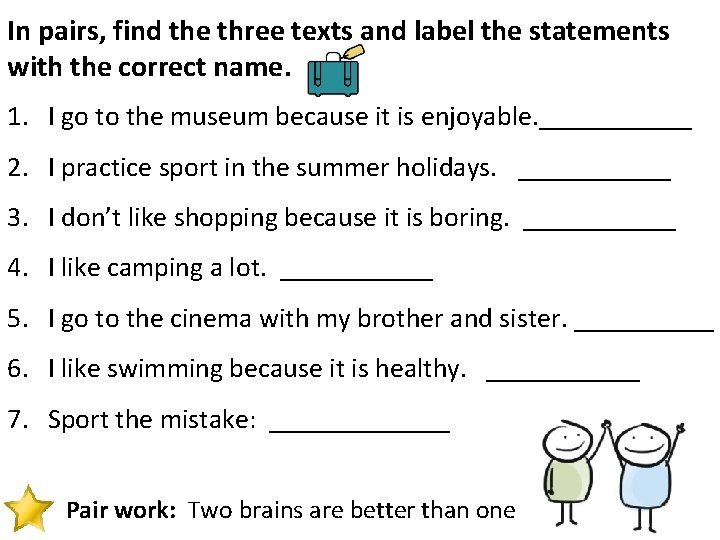 In pairs, find the three texts and label the statements with the correct name. In pairs, find the three texts and label the statements with the correct name.