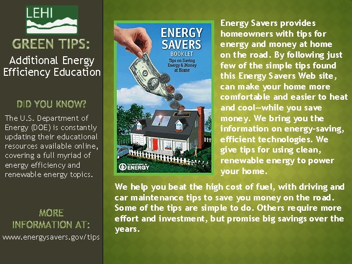 Additional Energy Efficiency Education The U. S. Department of Energy (DOE) is constantly updating