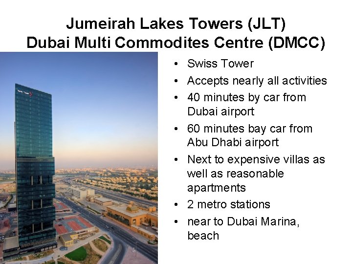 Jumeirah Lakes Towers (JLT) Dubai Multi Commodites Centre (DMCC) • Swiss Tower • Accepts