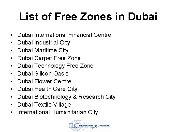 List of Free Zones in Dubai • • • Dubai International Financial Centre Dubai